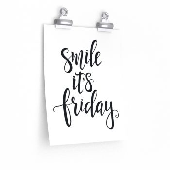 Wall Art Posters Prints - Smile it's Friday