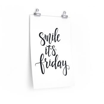 Wall Art Posters Prints - Smile it's Friday