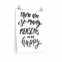 Wall Art Posters Prints - There are so many reasons to be happy