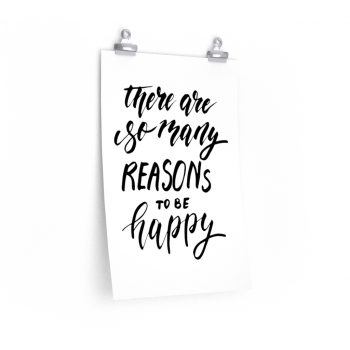 Wall Art Posters Prints - There are so many reasons to be happy