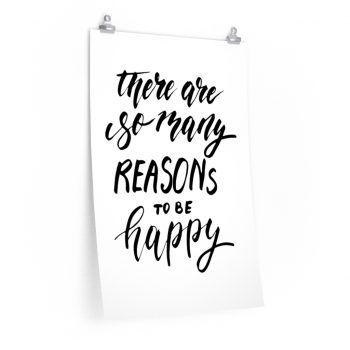 Wall Art Posters Prints - There are so many reasons to be happy