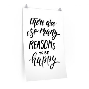 Wall Art Posters Prints - There are so many reasons to be happy