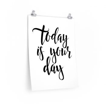 Wall Art Posters Prints - Today is your day