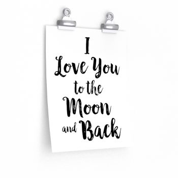 Wall Art Posters Prints - Watercolor I Love You to the Moon and Back