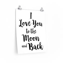 Wall Art Posters Prints - Watercolor I Love You to the Moon and Back