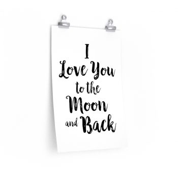 Wall Art Posters Prints - Watercolor I Love You to the Moon and Back