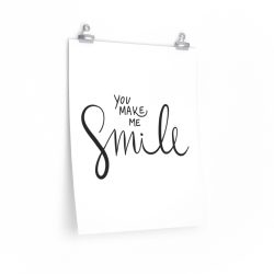 Wall Art Posters Prints - You Make Me Smile