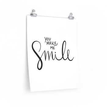 Wall Art Posters Prints - You Make Me Smile