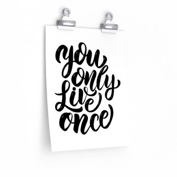 Wall Art Posters Prints - You only live once