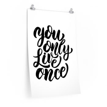 Wall Art Posters Prints - You only live once