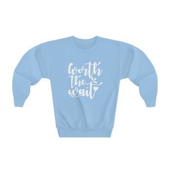 Youth Sweatshirt Several Colors - Worth the Wait