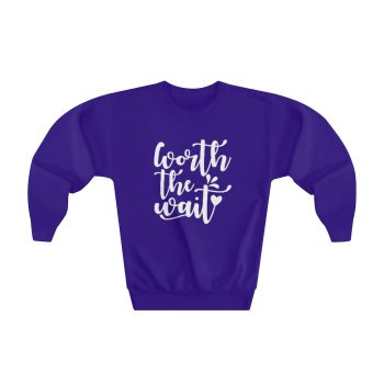 Youth Sweatshirt Several Colors - Worth the Wait