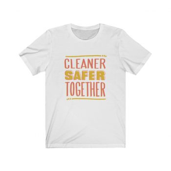 Adult Short Sleeve Tee T-Shirt Unisex - Cleaner Safer Together Coronavirus Covid 19