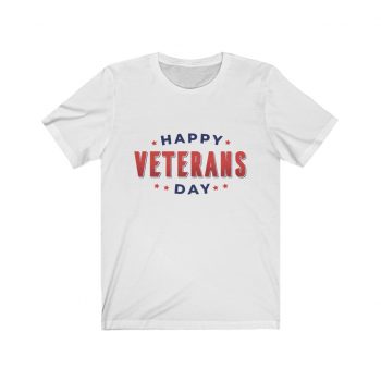 Adult Short Sleeve Tee T-Shirt Unisex - Happy Veterans Day