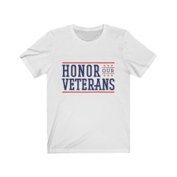 Adult Short Sleeve Tee T-Shirt Unisex - Honor Our Veterans