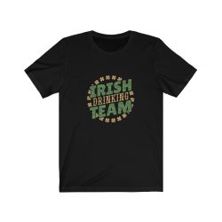 Adult Short Sleeve Tee T-Shirt Unisex - Irish Drinking Team Shamrocks