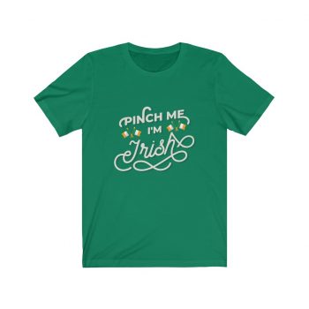 Adult Short Sleeve Tee T-Shirt Unisex Several Colors - Pinch Me I'm Irish St Patrick's Day