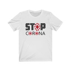 Adult Short Sleeve Tee T-Shirt Unisex - Stop Coronavirus