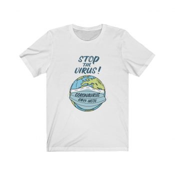 Adult Short Sleeve Tee T-Shirt Unisex - Stop The Virus Coronavirus 2019 nCov Covid 19