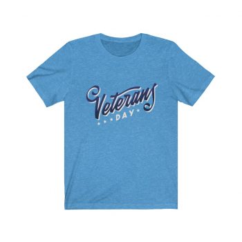 Adult Short Sleeve Tee T-Shirt Unisex - Veterans Day