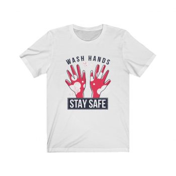 Adult Short Sleeve Tee T-Shirt Unisex - Wash Your Hands Stay Safe Coronavirus Covid 19