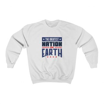 Adult Sweatshirt Unisex Heavy Blend - America The Greatest Nation on Earth