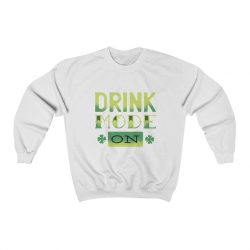 Adult Sweatshirt Unisex Heavy Blend - Drink mode on shamrock st patricks day