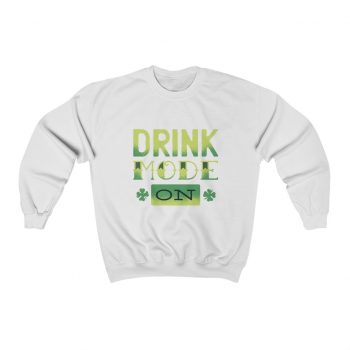 Adult Sweatshirt Unisex Heavy Blend - Drink mode on shamrock st patricks day