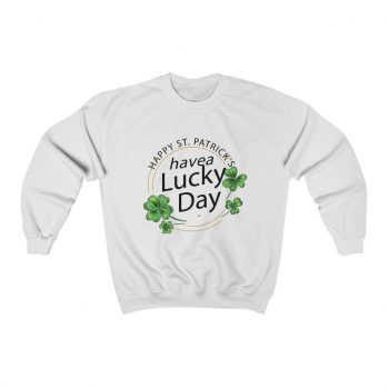 Adult Sweatshirt Unisex Heavy Blend - Happy St Patricks Day Have a Lucky Day Shamrock