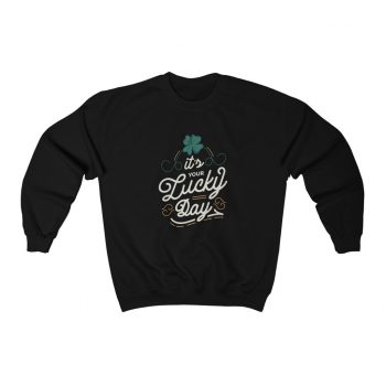 Adult Sweatshirt Unisex Heavy Blend - Its Your Lucky Day St Patrick