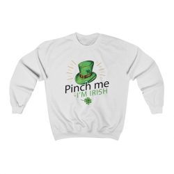 Adult Sweatshirt Unisex Heavy Blend - Leprechaun Hat Pinch me I'm Irish St Patricks Day