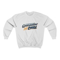 Adult Sweatshirt Unisex Heavy Blend - Quarantine and Chill Covid 19 Coronavirus