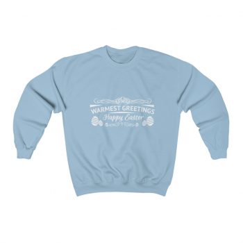 Adult Sweatshirt Unisex Heavy Blend Several Colors - Warmest Greetings Happy Easter