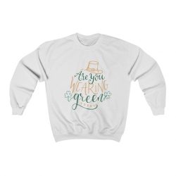 Adult Sweatshirt Unisex Heavy Blend - St Patricks Are You Wearing Green Today