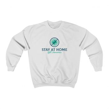 Adult Sweatshirt Unisex Heavy Blend - Stay at Home Fight Coronavirus