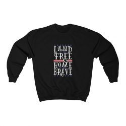 Adult Sweatshirt Unisex Heavy Blend - USA Land of the Free Home of the Brave