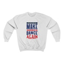 Adult Sweatshirt Unisex Heavy Blend - USA Make America Dance Again