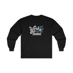 Adult Ultra Cotton Long Sleeve Tee - Work From Home Covid 19 Coronavirus