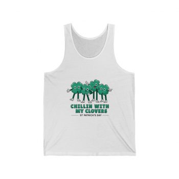 Adult Unisex Jersey Tank Shirt Top - Chillin With My Clovers St Patrick's Day