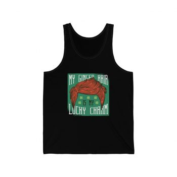 Adult Unisex Jersey Tank Shirt Top - My Red Hair Ginger is my Lucky Charm