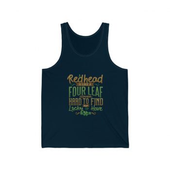 Adult Unisex Jersey Tank Shirt Top Several Colors - A Redhead is Like a Four Leaf Clover, Hard to Find