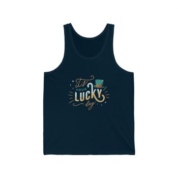 Adult Unisex Jersey Tank Shirt Top Several Colors - It's Your Lucky Day Leprechaun Hat St. Patrick's