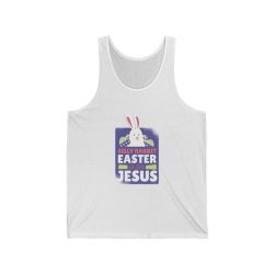 Adult Unisex Jersey Tank Shirt Top - Silly Rabit Easter is for Jesus