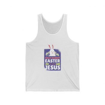 Adult Unisex Jersey Tank Shirt Top - Silly Rabit Easter is for Jesus