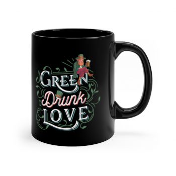 Black Coffee Mug - Green Drunk Love St Patrick's Day Leprechaun Beer