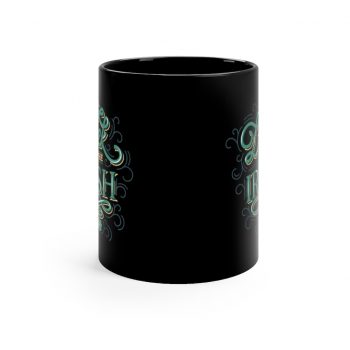 Black Coffee Mug - Luck of the Irish St Patricks