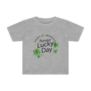 Kids Preschool T-Shirt 2T - 4T - Happy St Patricks Day Have a Lucky Day Shamrock