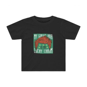 Kids Preschool T-Shirt 2T - 4T - My Red Hair Ginger is my Lucky Charm