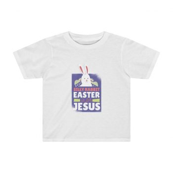 Kids Preschool T-Shirt 2T - 4T - Silly Rabbit Easter Is For Jesus