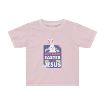 Kids Preschool T-Shirt 2T - 4T - Silly Rabbit Easter Is For Jesus